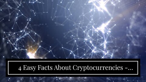 4 Easy Facts About Cryptocurrencies - Barron's Described