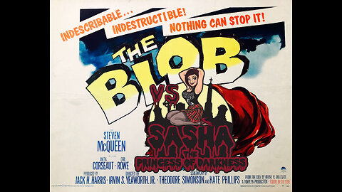 Sasha, the Princess of Darkness Vs. The Blob (1958) - Review