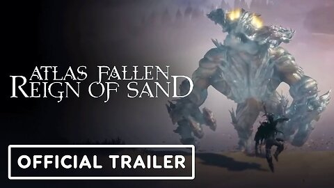 Atlas Fallen: Reign of Sand - Official Essence Stones Trailer