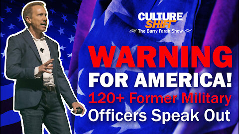 Warning for America! 120+ Former Military Officers Speak Out