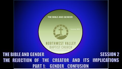 NWVBC Summer 2021 class: The Bible and Gender - Session02