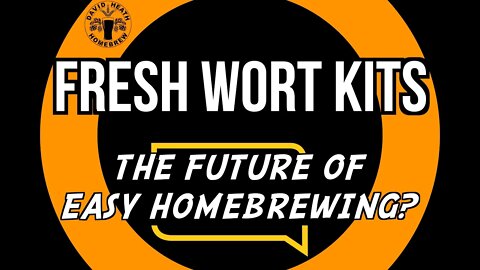 Fresh Wort Kits The Future Of Easy HomeBrewing ?