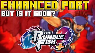 NEWS - The Rumble Fish + Announced for Dec 20 launch