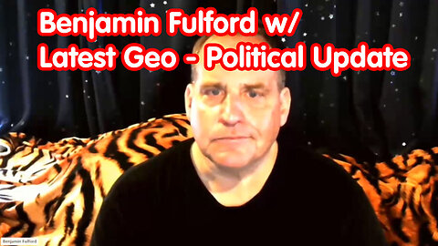 11/6/23 Benjamin Fulford w/ Latest Geo - Political Update