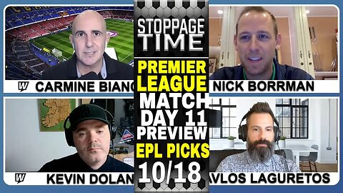 ⚽ Premier League Match Day 11 Betting Preview | EPL Picks and Predictions | Stoppage Time | Oct 18