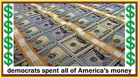 democrats spent all of America's money