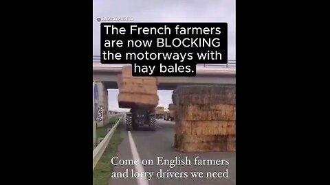 French Farmers blocking highways - due to European Union's Agricultural power