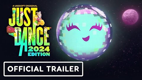 Just Dance 2024 Edition - Official Launch Trailer