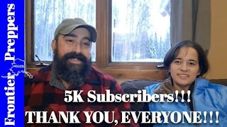 5K Subscribers!!! THANK YOU, EVERYONE!!!