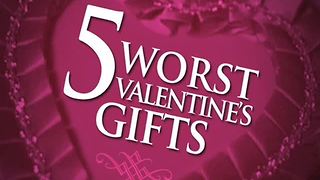 Worst Valentine's Day Gifts