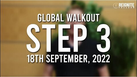 Global Walkout — Step 3, 18 September 2022 / Avoid MainStream Media (MSM)