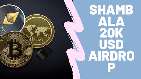 Shambala 20K USD airdrop