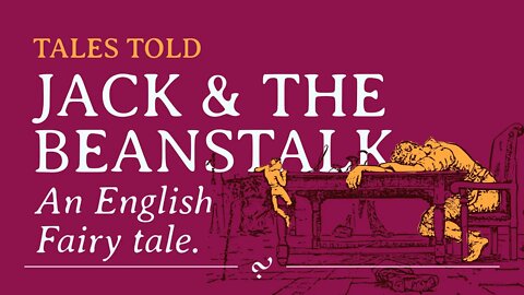 Jack and the Beanstalk: Traditional English Fairy Tale