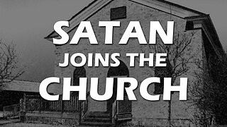 Satan Joins The Church