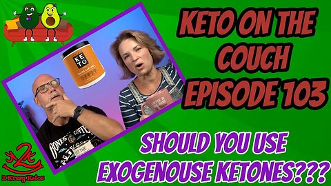 Keto on the Couch episode 103 | Joe goes on a rant | Should you use exogenous ketones?