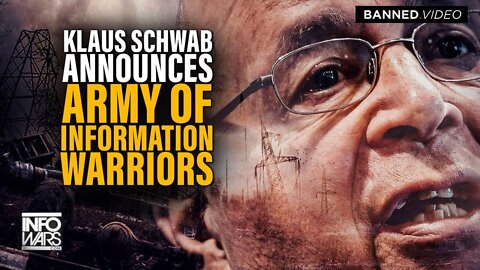 BREAKING Klaus Schwab Announces Army of 'Info Warriors' to Take On America