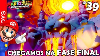 Mario + Rabbids Kingdom Battle #39 - Chegamos na FASE FINAL! E vocês não imaginam quem é o BOSS!!!