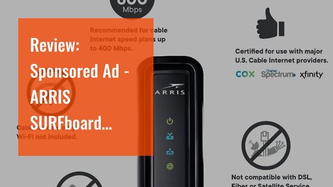 Review: Sponsored Ad - ARRIS SURFboard SB6190 DOCSIS 3.0 Cable Modem, Approved for Cox, Spectru...