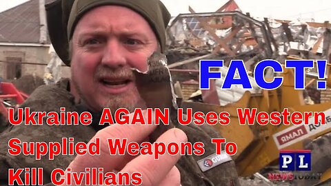 Proof Ukraine again used western supplied weapons to kill civilians. ( SPECIAL REPORT)