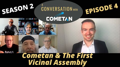 A Conversation with Cometan | S2E4 | Cometan & The First Vicinal Assembly