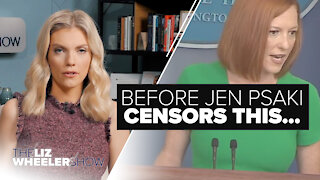 Before Jen Psaki Censors This… | Ep. 25