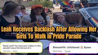 Leah Messer Receives ALOT Of Backlash After Allowing Her Young Daughters Walk In A Pride Parade!