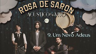 9. Um Novo Adeus - Rosa de Saron - DVD Acústico e Ao Vivo 2/3