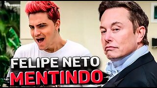 FELIPE NETO ESPALHA FAKE NEWS SOBRE ELON MUSK E SE DÁ MAL!