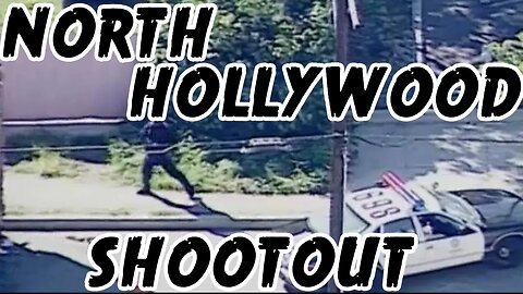 Outlaws & Gunslingers | Ep. 52 | North Hollywood Shootout