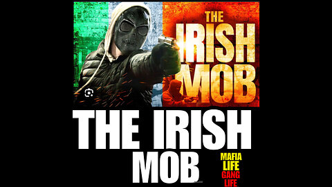 MT #16 THE IRISH MOB