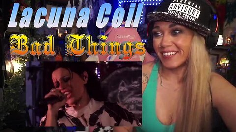 Lacuna Coil - Bad Things - Live Streaming With Just Jen Reacts