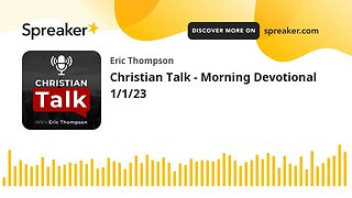 Christian Talk - Morning Devotional 1/1/23