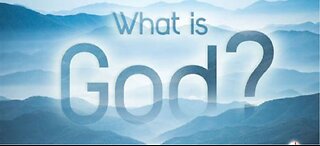 What is God?