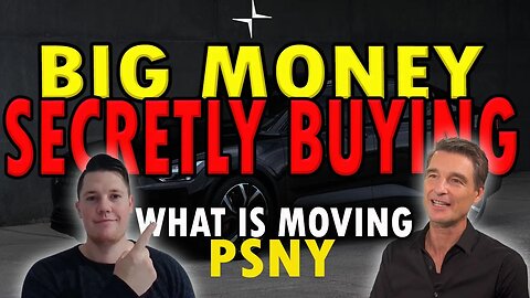 What is Moving Polestar │ Institutions Secretly Buying Polestar ⚠️ PSNY Investors Must Watch