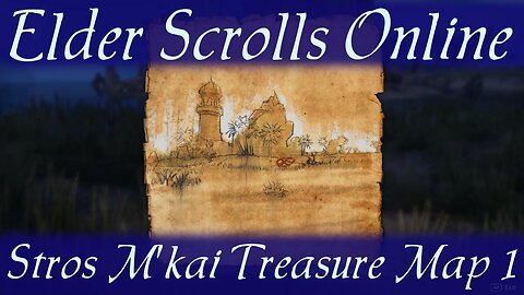 Stros M'kai Treasure Map 1 [Elder Scrolls Online ESO]