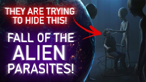 THEY ARE TRYING TO HIDE THIS! FALL OF THE ALIEN PARASITES.