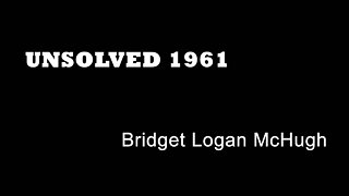 Unsolved 1961 - Bridget Logan McHughUnsolved London Murders - Notting Hill Murders - True Crime