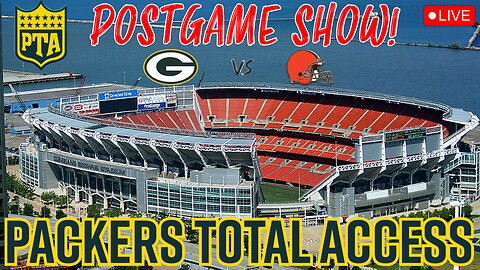 LIVE Green Bay Packers Cleveland Browns Postgame Show | Packers Total Access | #GoPackGo