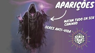 APARIÇÕES! - MALIGNAS E MORTAIS!