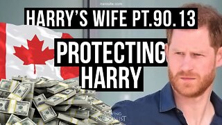 Harry’s Wife 90.13 Protecting Harry (Meghan Markle)