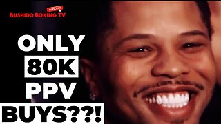 Flopped!? Did Gervonta Davis Only Do 80k PPV Buys?!