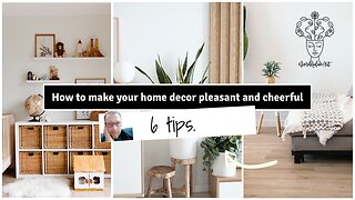 How to make your home decor pleasant and cheerful