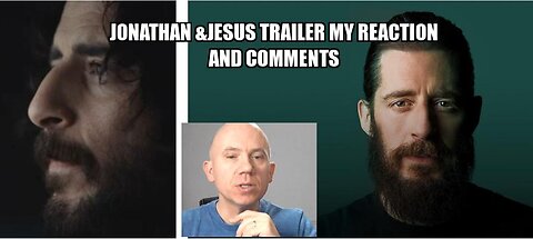 Jonathan &Jesus trailer -my reaction and comments powerful documentary and a must see for all of us