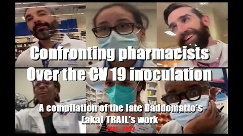 Confronting pharmacists Over the CV 19 inoculation - The Late Daddomatto (aka) Trail's work