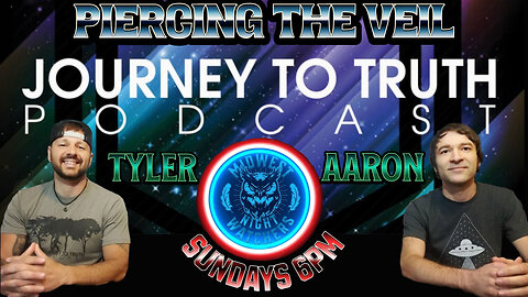 Piercing the Veil - EP60 with Journey To Truth
