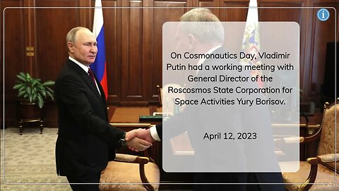 Cosmonautics Day 2023: Putin's Meeting with Roscosmos Director Yury Borisov