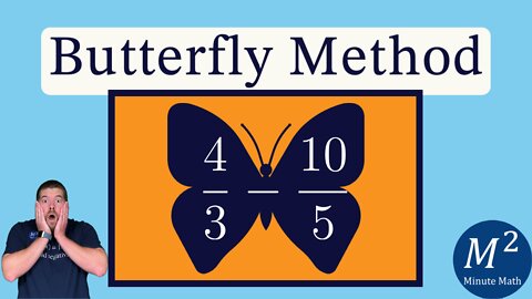 The Butterfly Method for Subtracting Fractions | 4/3 - 10/5 | Minute Math Tricks - Part 102 #shorts