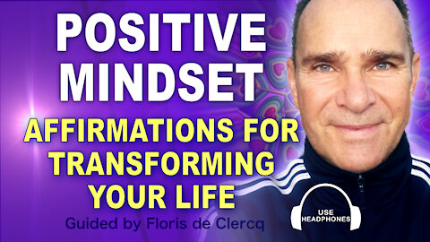 Affirmations for embrace a positive mindset and transforming you life.