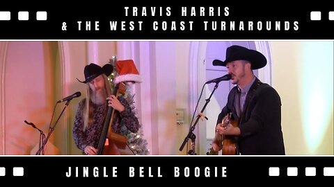 Travis Harris and the West Coast Turnarounds - "Jingle Bell Boogie"