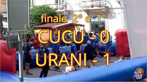 25 maggio 2024 - Cucù VS Urani